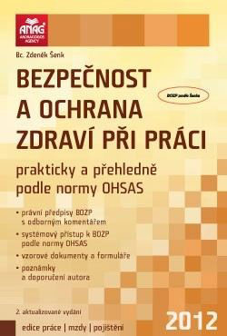 Bezpečnost a ochrana zdraví při práci prakticky a přehledně podle normy OHSAS