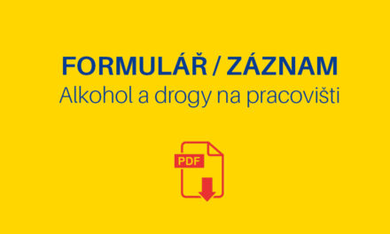 Záznam o zkoušce na přítomnost alkoholu nebo návykové látky + FORMULÁŘ ZDARMA